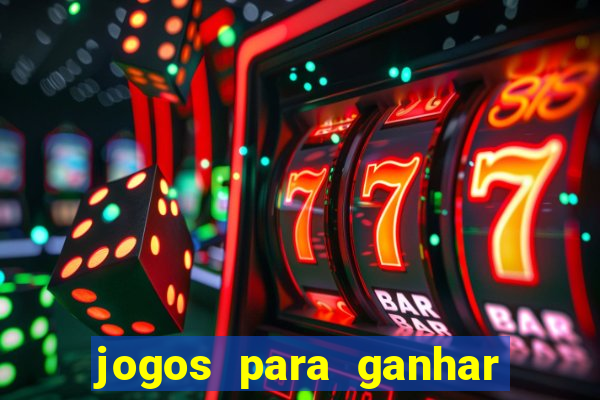 jogos para ganhar dinheiro sem deposito